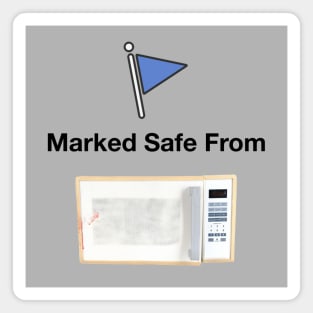 Marked Safe from Microwave Magnet